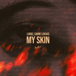 Lundz & Sanne Lovaas - My Skin