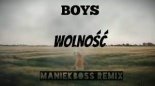 Boys - Wolność [ManiekBoss Remix 2024]
