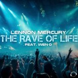 Lennon Mercury Feat. Wen-D - The Rave Of Life (Extended Mix)