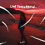 Oceanside & Badjack Feat. Alex D'Rosso - Live Tomorrow