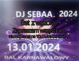DJ SEBAA BAL KARNAWAŁOWY 13.01.2024