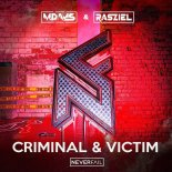 MDams & Rasziel - Criminal & Victim