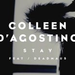 Deadmau5 feat. Colleen D'Agostino - Stay (Vhana Remix)