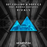 Set Collins, Sofy C.S feat. Monika Santuccii - Rivals