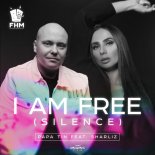 Papa Tin feat. Sharliz - I Am Free (Silence)