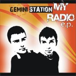 Gemini Station - My Radio (Longer UltraTraxx Mix)