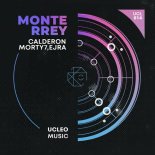 EJRA, Calderon Morty7 - Monterrey (Original Mix)