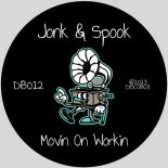 Jonk & Spook - Movin On Workin (Extended Mix)