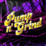 Geck-o - Pump N' Grind (Reverse Bass Mix) (Edit)