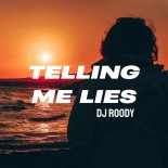 Dj Roody-Telling me lies