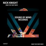 Nick Knight - Make That Body Move (Original Mix)