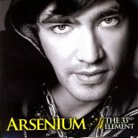 Arsenium - Love Me...Love Me (Radio Edit)