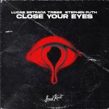 Lucas Estrada feat. Tribbs & Stephen Puth - Close Your Eyes (Sky Sound Remix)
