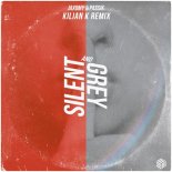 Jaxomy & PASSIK - Silent & Grey (Kilian K Remix) [Extended Mix]