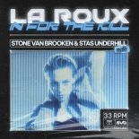 La Roux - In For The Kill (Stone Van Brooken & Stas Underhill Edit)