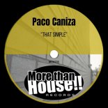 Paco Caniza - That Simple (Original Mix)