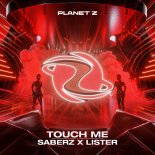 SaberZ & Lister - Touch Me (Extended Mix)