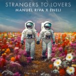 Manuel Riva feat. Eneli - Strangers To Lovers (Extended Version)