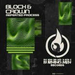 Block & Crown - Repeated Process (Original Mix)