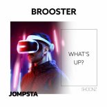 Brooster - What's Up? (Extended Mix)