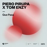 Piero Pirupa & Tom Enzy - Que Pasa (Extended Mix)