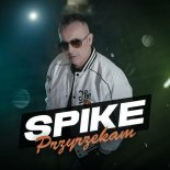 Spike - Przyrzekam