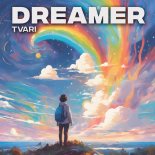 TVARI - Dreamer