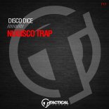 Disco Dice - Nudisco Trap (Original Mix)