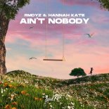 RMDYZ and Hannah Kate - Ain't Nobody (VIP Mix)