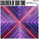 SKGN & EDGR Feat. Swedish Red Elephant - Children Of Our Time (Extended Mix)