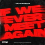 Fynn Royall & Domii Feat. Sane - If We Ever Meet Again