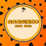 GooDisco - She Bad (Original Mix)