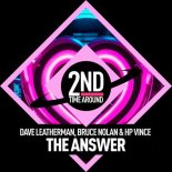 Dave Leatherman, HP Vince, Bruce Nolan - The Answer (Original Mix)
