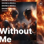 Envine & REKALL - Without Me (Extended Mix)