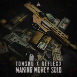 Reflexx & Tomsku - Making Money Solo (Extended Mix)