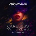 ASPARAGUSproject - Careless whisper