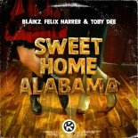 Blaikz Feat. Felix Harrer & Toby Dee - Sweet Home Alabama