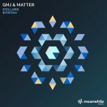 GMJ, Matter - Stellaris (Original Mix)
