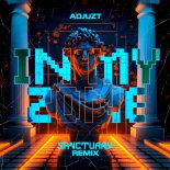 Adjuzt - IN MY ZONE (Sanctuary Remix) (Extended Mix)
