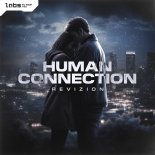 Revizion - Human Connection (Pro Mix)