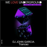 John Garcia - TRANCAO (Original Mix)