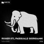 Roger (IT), Pasquale Giorgianni - Mandela (Original Mix)