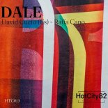 David Cueto (ES), Raffa Cano - Dale (Extended Mix)