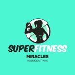 SuperFitness - Miracles (Workout Mix 133 bpm)