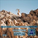 Emrah Balkan - Burns and Passes (Bestami Turna Remix)