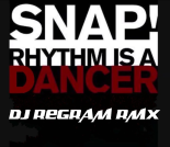 Snap - Rhythm is a Dancer (Dj Regram Remix)