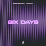 Perfect Pitch & Rocco - Six Days