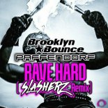 Brooklyn Bounce - Rave Hard (Slasherz Remix)