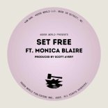 Scott Avery, Monica Blaire - Set Free (Original Mix)
