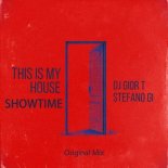 DJ GIOR T, Stefano GI - This Is My House (Original Mix)